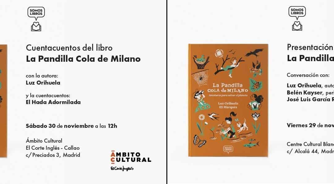 Doble presentación de ‘La Pandilla Cola de Milano’ en Madrid